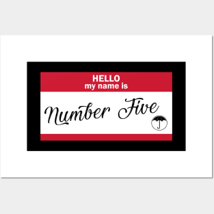 Hello my name is... Number Five. Posters and Art